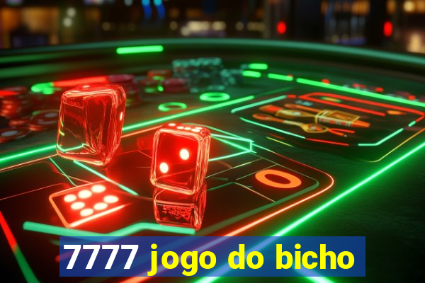 7777 jogo do bicho